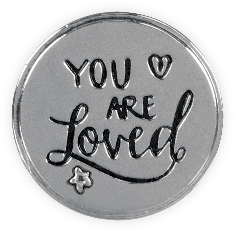 You Are Loved - Inspire On Tokens