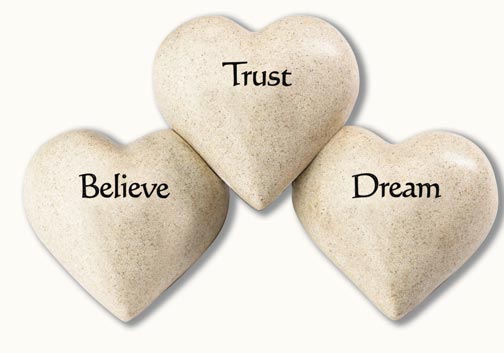 Believe, Trust, Dream - Heartfelt Expressions   