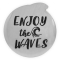 Enjoy the Waves - Tokens of Paradise