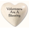 Volunteers Are A Blessing- Heartfelt Expressions    