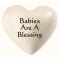 Babies Are A Blessing- Heartfelt Expressions       